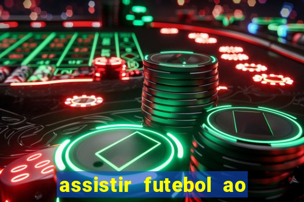 assistir futebol ao vivo multimarcas