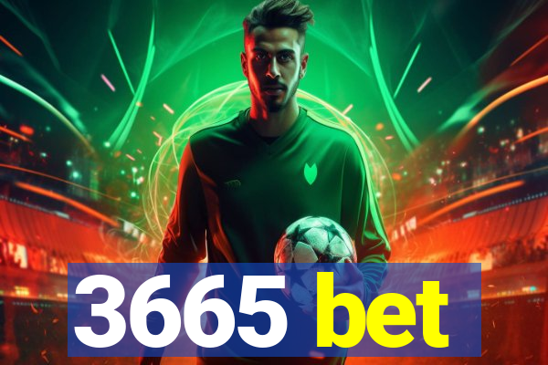 3665 bet