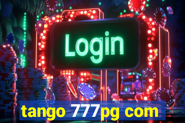 tango 777pg com