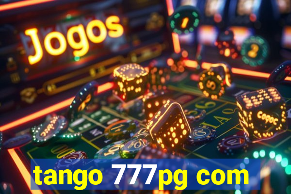 tango 777pg com
