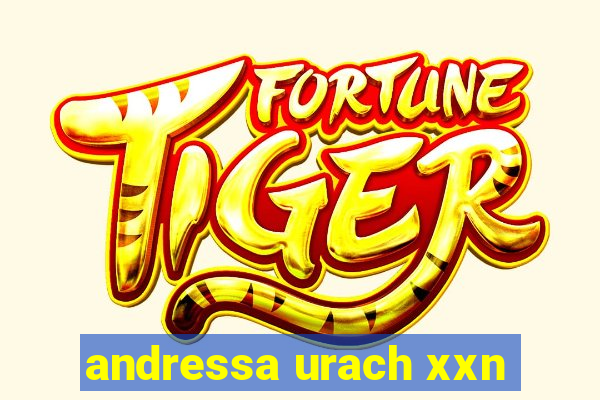 andressa urach xxn