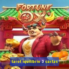 tarot iquilibrio 3 cartas