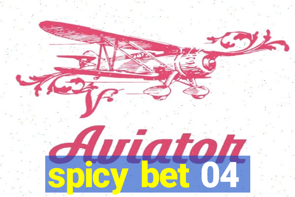spicy bet 04