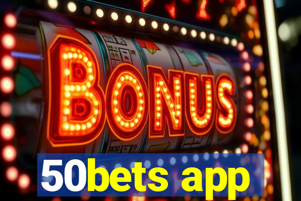 50bets app