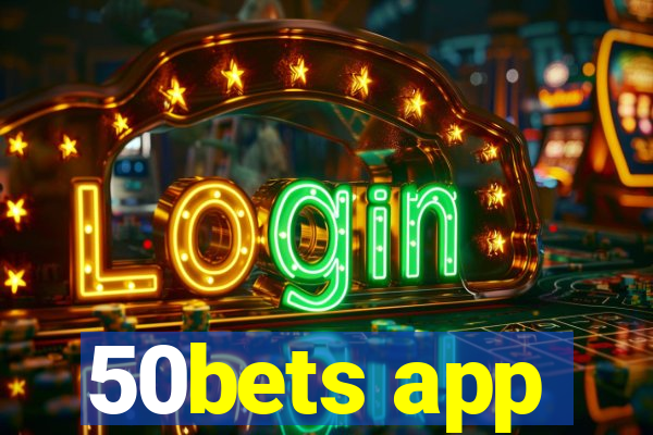 50bets app