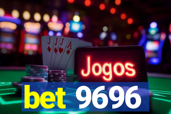 bet 9696
