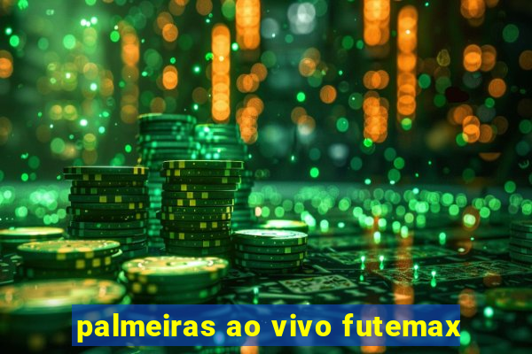 palmeiras ao vivo futemax