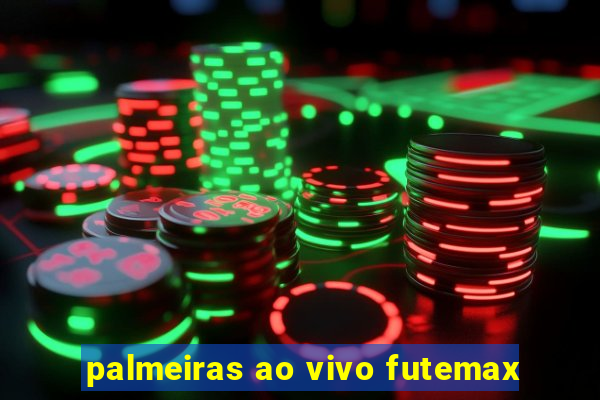 palmeiras ao vivo futemax