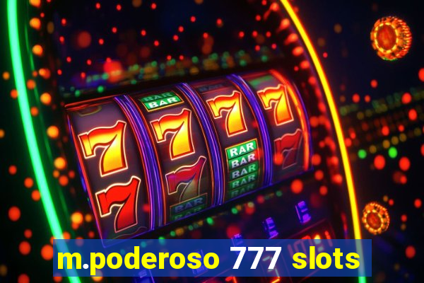 m.poderoso 777 slots