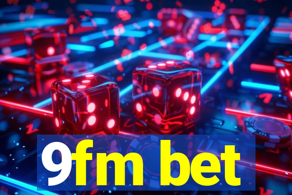 9fm bet