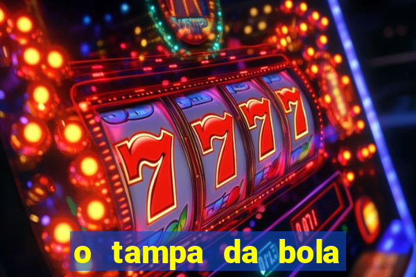 o tampa da bola ao vivo