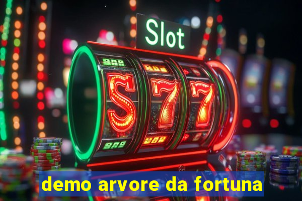 demo arvore da fortuna