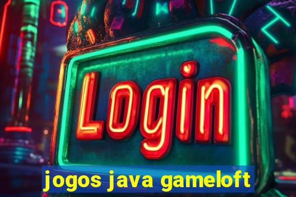 jogos java gameloft