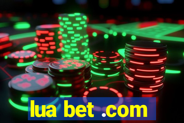 lua bet .com