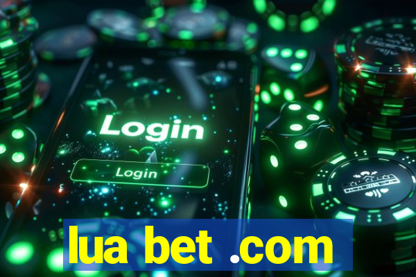 lua bet .com