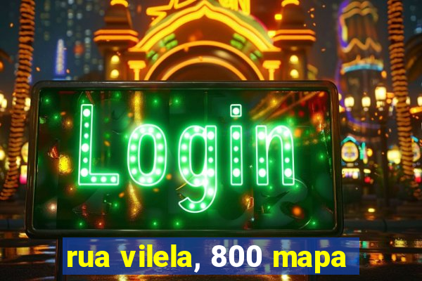rua vilela, 800 mapa