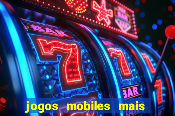 jogos mobiles mais jogados 2024