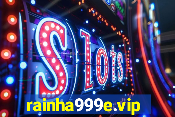 rainha999e.vip