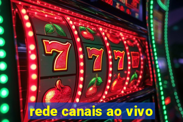 rede canais ao vivo