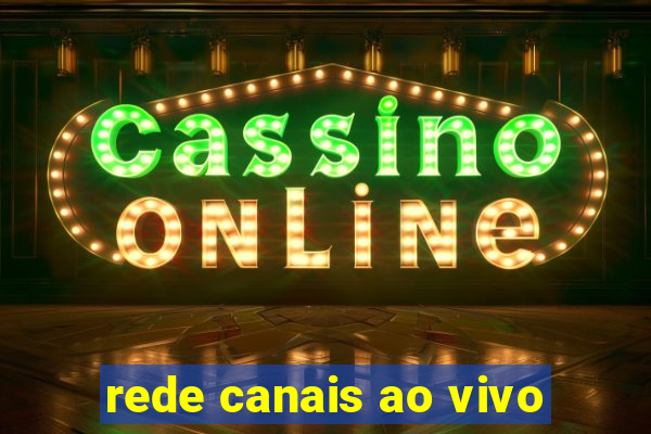 rede canais ao vivo