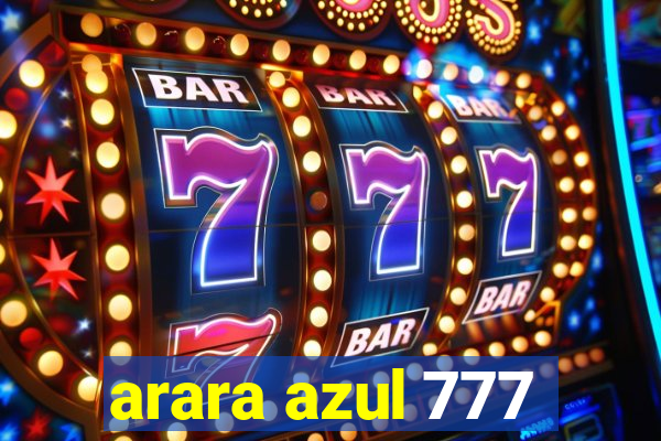arara azul 777