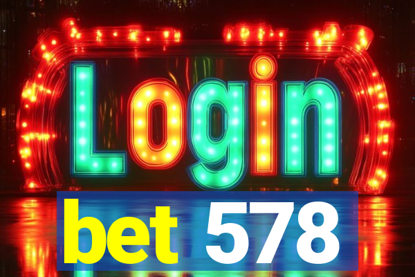 bet 578