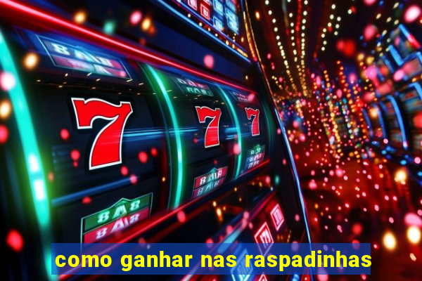 como ganhar nas raspadinhas