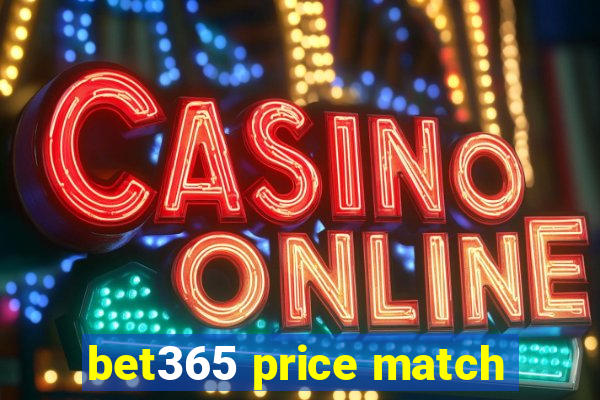 bet365 price match