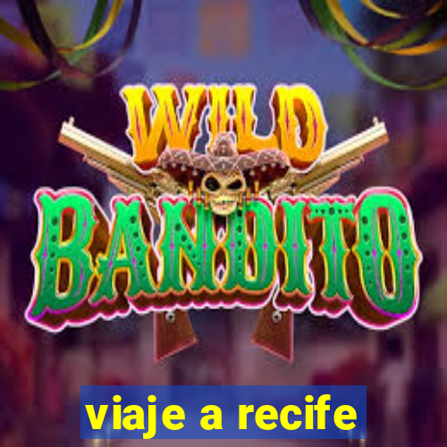 viaje a recife