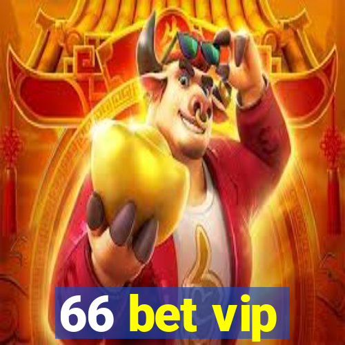 66 bet vip