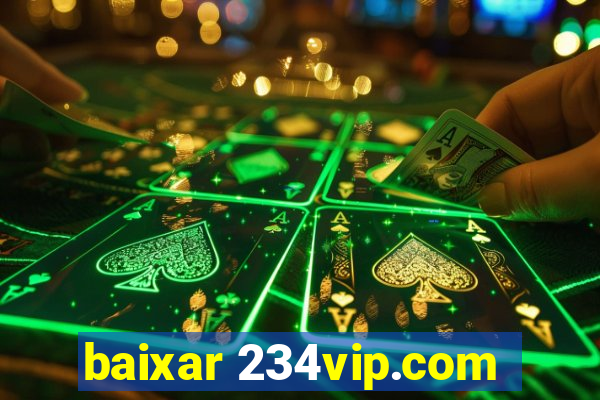 baixar 234vip.com