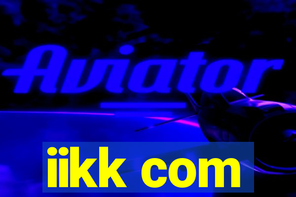 iikk com