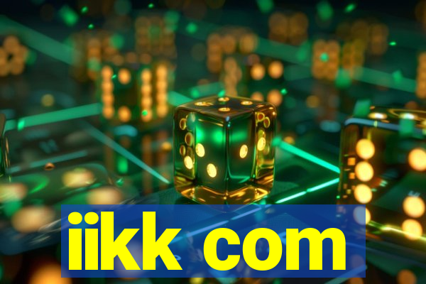 iikk com