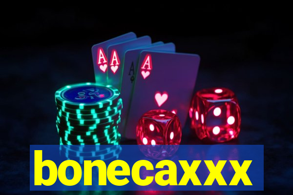 bonecaxxx
