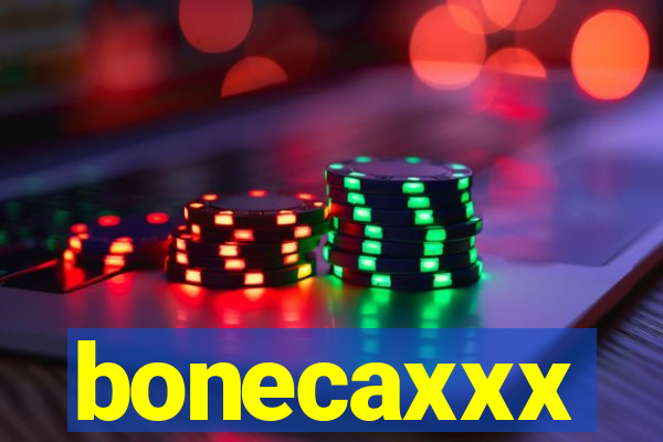 bonecaxxx