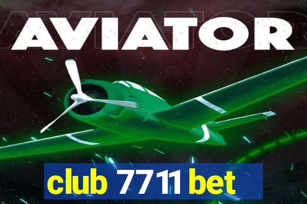 club 7711 bet