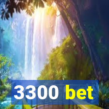 3300 bet