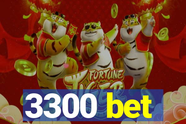 3300 bet