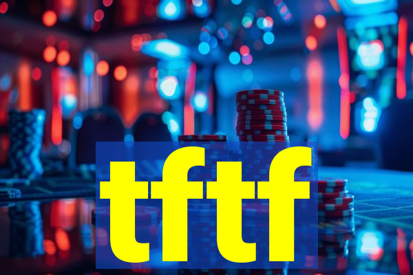 tftf