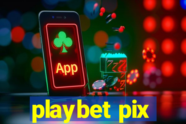 playbet pix
