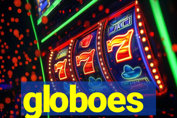 globoes