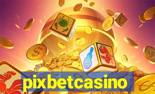 pixbetcasino