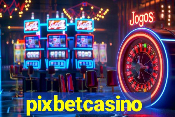 pixbetcasino