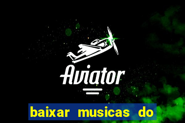 baixar musicas do roberto carlos