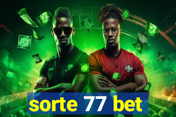 sorte 77 bet