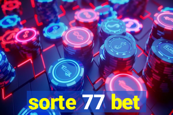 sorte 77 bet