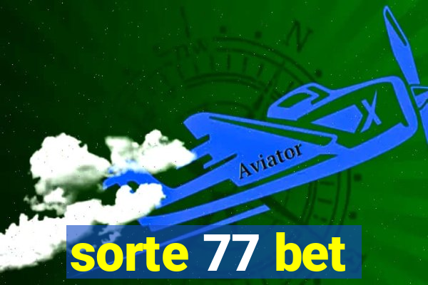 sorte 77 bet