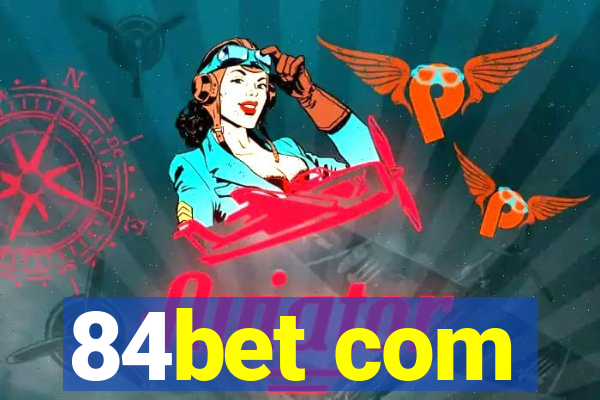 84bet com
