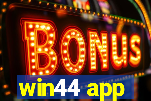 win44 app