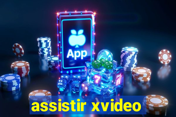 assistir xvideo
